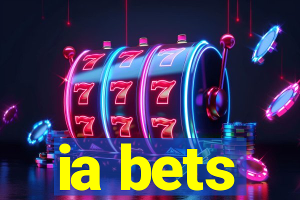 ia bets